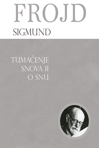 Tumačenje snova 2 O snu - autor Sigmund Frojd