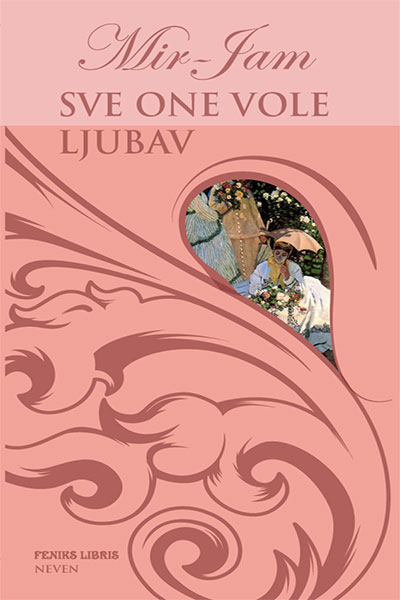 Sve one vole ljubav - Mir-Jam