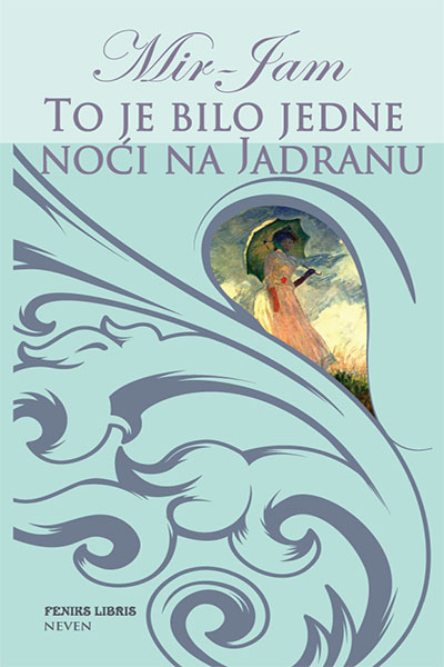 To je bilo jedne noći na Jadranu - Mir-Jam