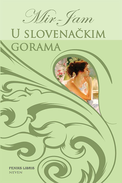 U slovenačkim gorama - Mir-Jam